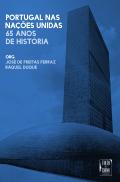 Portugal nas Nações Unidas - 65 Anos de História