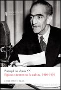Portugal no Século XX - Figuras e Momentos da Cultura - 1900-1939