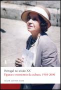 Portugal no Século XX - Figuras e Momentos da Cultura - 1964-2000