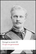 Portugal no Século XX - Os que nos Governaram