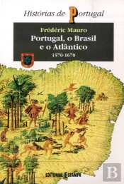 Portugal, O Brasil e o Atlântico I