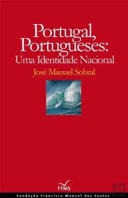 Bertrand.pt - Portugal, Portugueses: Uma Identidade Nacional