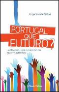 Portugal: Que Futuro?