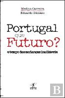 Portugal, Que Futuro?