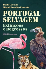 Portugal Selvagem: Extinções E Regressos