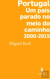Portugal: Um País Parado no Meio do Caminho 2000-2015