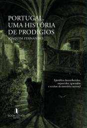Portugal - Uma História de Prodígios