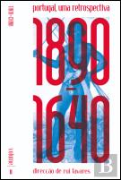 Portugal, Uma Retrospectiva: 1890-1640
