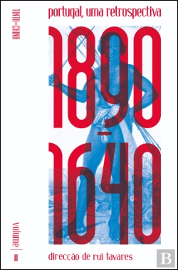Bertrand.pt - Portugal, Uma Retrospectiva: 1890-1640