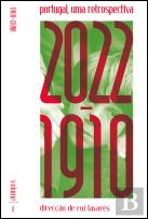 Portugal, Uma Retrospectiva: 2022-1910