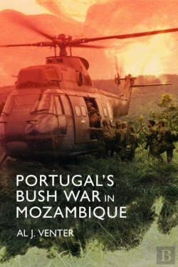 Bertrand.pt - Portugal'S Bush War In Mozambique