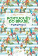 Português do Brasil - O Galego Tropical