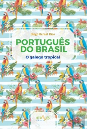 Português do Brasil - O Galego Tropical