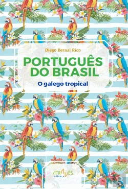 Bertrand.pt - Português do Brasil - O Galego Tropical