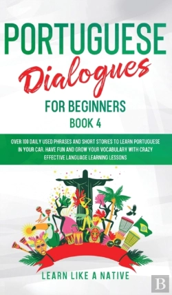 Bertrand.pt - Portuguese Dialogues For Beginners Book 4
