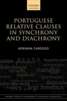 Portuguese Relative Clauses In Synchrony And Diachrony