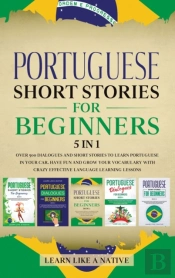 Portuguese Short Stories For Beginners 5 In 1