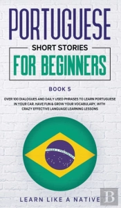 Portuguese Short Stories For Beginners Book 5