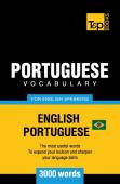 Portuguese Vocabulary For English Speakers - English-Portuguese - 3000 Words