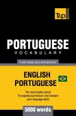 Portuguese Vocabulary For English Speakers - English-Portuguese - 5000 Words