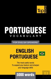 Portuguese Vocabulary For English Speakers - English-Portuguese - 5000 Words