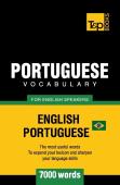 Portuguese Vocabulary For English Speakers - English-Portuguese - 7000 Words
