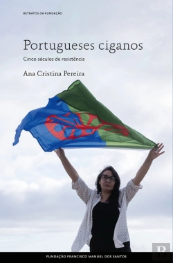 Bertrand.pt - Portugueses Ciganos: Cinco Séculos De Resistência