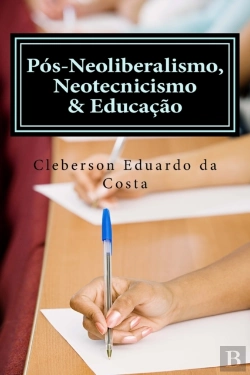 Bertrand.pt - Pos-Neoliberalismo, Neotecnicismo   Educ
