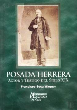 Bertrand.pt - Posada Herrera, Actor Y Testigo Del Siglo Xix