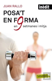 Posa'T En Forma En Nou Setmanes I Mitja
