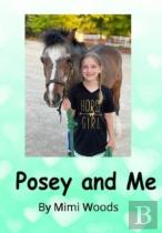 Posey And Me