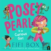 Posey Pearl Is A Curious Girl