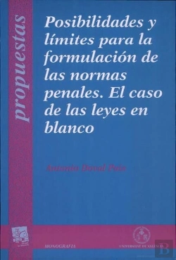 Bertrand.pt - Posibilidades Y Límites Para La Formulación De Las Normas Penales. El Caso De Las Leyes En Blanco