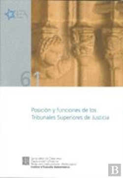 Bertrand.pt - Posición Y Funciones De Los Tribunales Superiores De Justicia. Seminario. Barcelona