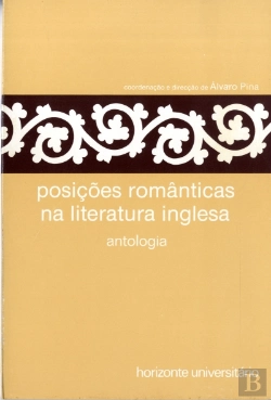 Bertrand.pt - Posições Românticas na Literatura Inglesa