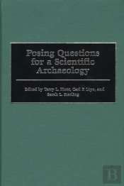 Posing Questions For A Scientific Archaeology