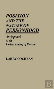 Position And The Nature Of Personhood
