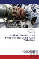 Position Control Of Vr Stepper Motor Using Fuzzy Technique