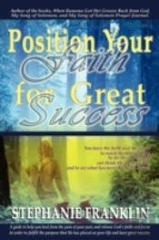 Position Your Faith For Great Success
