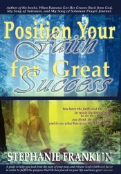 Position Your Faith For Great Success