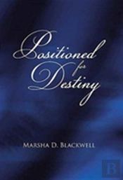 Positioned For Destiny