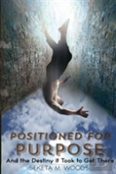 Positioned For Purpose