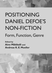 Positioning Daniel Defoe'S Non-Fiction