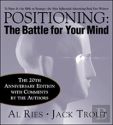 Positioning: The Battle For Your Mind, 20th Anniversary Edition
