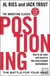Positioning: The Battle For Your Mind