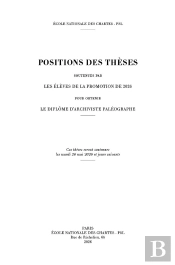 Positions Des Thèses 2026 : Positions Des Thèses Des Élèves De La Promotion De 2026 Pour Obtenir Le Diplôme D'Archiviste Paléographe
