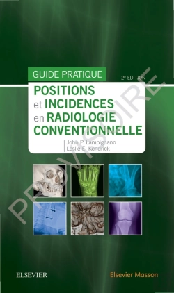 Bertrand.pt - Positions Et Incidences En Radiologie Conventionnelle - Guide Pratique