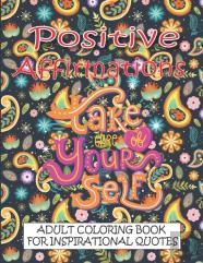 Positive Affirmations Adult Coloring Book For Inspirational Quotes
