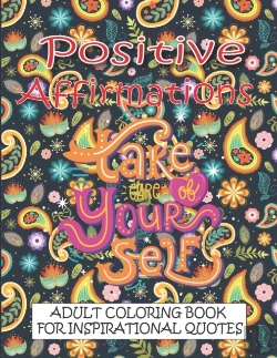Bertrand.pt - Positive Affirmations Adult Coloring Book For Inspirational Quotes