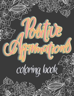 Bertrand.pt - Positive Affirmations Coloring Book